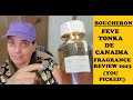 Boucheron - FEVE TONKA DE CANAIMA Fragrance Review 2023 (You Picked)