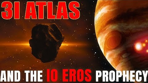 3I Atlas and the Io Eros Prophecy!