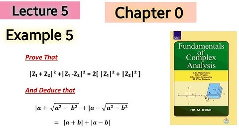 Example 5 | Fundamentals of Complex Analysis | Chapter 0 | Dr.Muhammad Iqbal