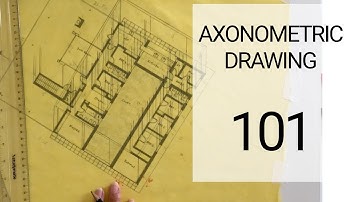 Axonometric 101 - How to hand draw axonometric and upskill!