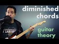 Deconstructing Diminished Chords - Music Theory for Guitar