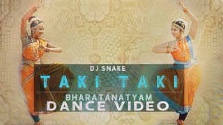 Taki Taki - Dj Snake | Bharatanatyam dance choreography | Latest Dance Video 2018 | Karishma & Purva