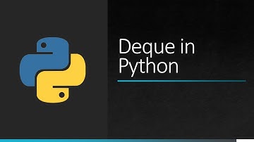 Deque in Python | Python Programming