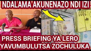PRESS BRIEFING IYI WINA ATSEKURA MMIMBA NDITHU, NDALAMA ZA NKHANINKHANI ZIJA IZI: