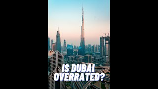 Is Dubai OVERRATED? #shorts