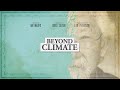 BEYOND CLIMATE - OFFICIAL TRAILER