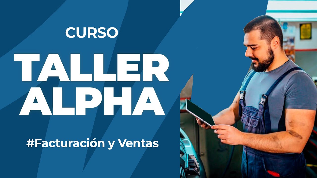 CURSO Taller Alpha | Facturación y Ventas 