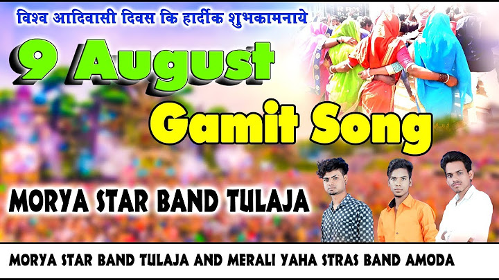 Convert Download 9 August Adivasi Divas Gamit Song Singr Suresh Thakre To Mp3 Mp4 Savefromnets Com