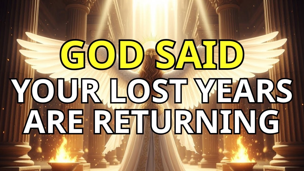 Chosen One, God Is Restoring Your Lost Years — Divine Restoration Begins Now