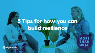 5 Tips for how you can build resilience