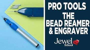 ProTools: The Bead Reamer, Wire Rounder, and Engraver! | Jewelry 101