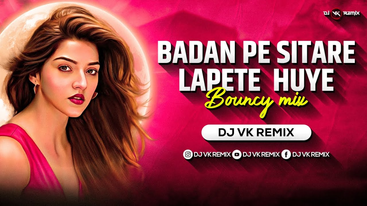 Badan Pe Sitare Lapete Huye   Remix  Dj Vk Remix  Mohammad Rafi  Vyjayanthimala    