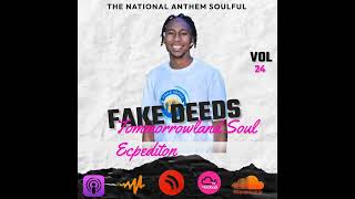 FAKE DEEDS - THE NATIONAL ANTHEM SOULFUL VOL.24 (Tomorrowland Soul Expedition)