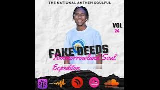 FAKE DEEDS - THE NATIONAL ANTHEM SOULFUL VOL.24 (Tomorrowland Soul Expedition)