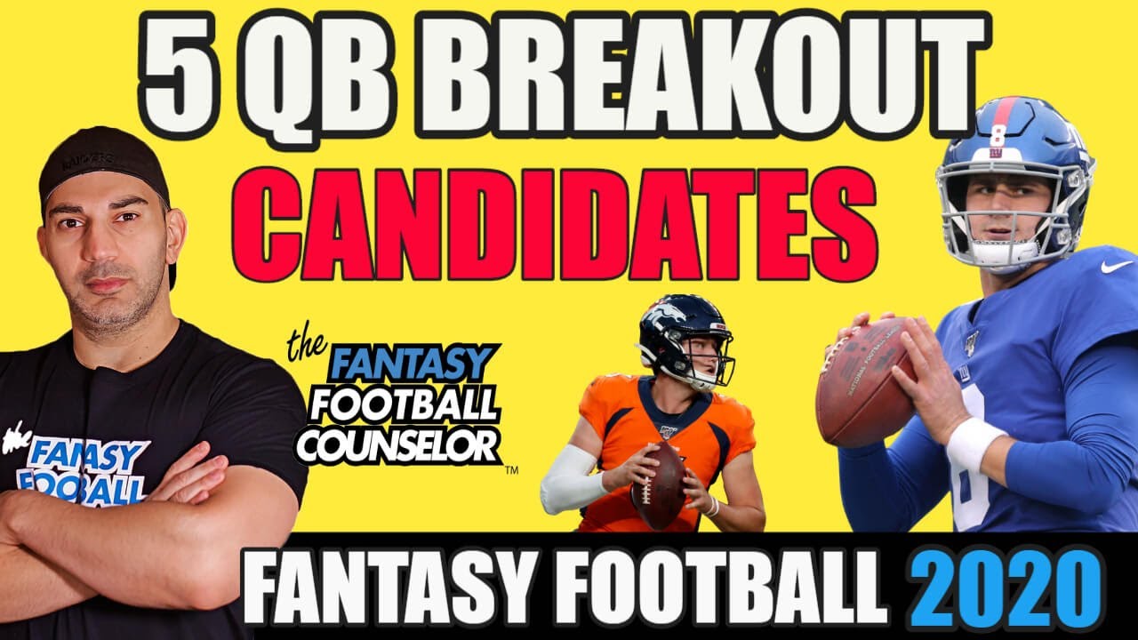 Fantasy Football Breakouts 2020 5 QB's to Watch this year YouTube