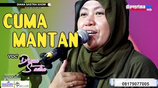 CUMA MANTAN COVER DIANA SASTRA