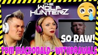 Tom MacDonald - Withdrawals | THE WOLF HUNTERZ Jon and Dolly Reaction