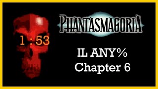 Phatansmagoria 1 Speedrun IL 6 1:53.067