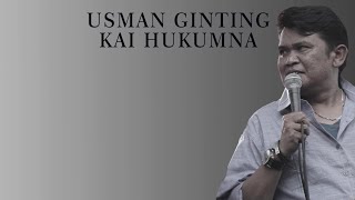 USMAN GINTING - KAI HUKUMNA (Un Lyrics) - Lagu Karo