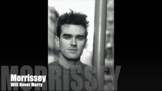 Morrissey - Will Never Marry (Single Version)