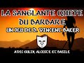 Jdr ind la sanglante qute du barbare de d vincent baker traduit par gulix actualplay ttrpg