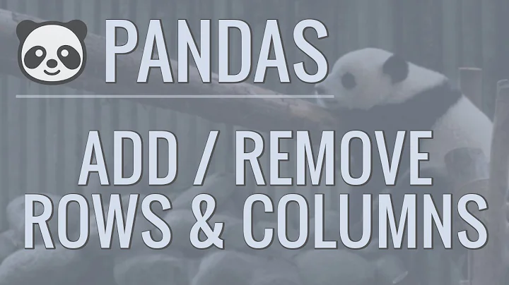 Mastering Adding & Removing Rows/Columns in Python Pandas