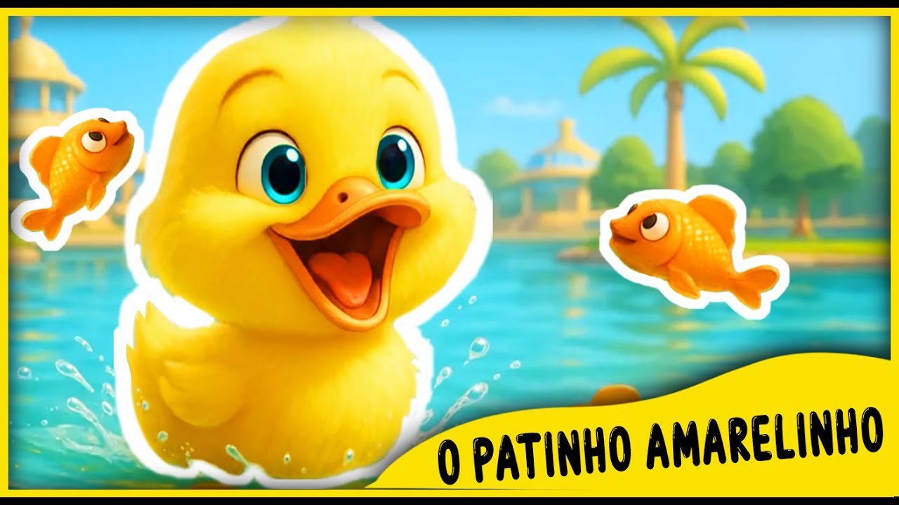 O PATINHO AMARELINHO VÍDEO INFANTIL MÚSICA - YouTube