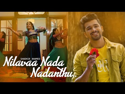 Nilavaa Nada Nadanthu - Shadhir Ahamed