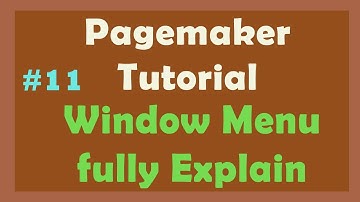 Pagemaker Tutorial - Window Menu in Pagemekaer - Learn Pagemaker in HIndi | Pagemaker 7 WIndow Menu