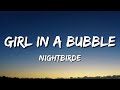 Nightbirde - Girl In A Bubble Lyrics