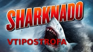 Recenze vtipostrofickýho filmu: Žralokonádo (Sharknado)