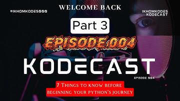 7 Things to know about Python Programming | Part 3  @ikhomkodes3466 @khom8468#kodecastwithkhom