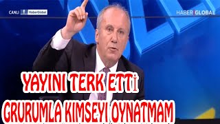 Muharrem İnce Yayını Terk Etti  - Gururumla Kimseyi Oynatmam - Erdoğan dan Korkmuyorum Resimi