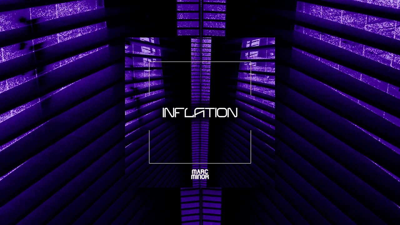 Watch Marc Minor - Inflation on YouTube Watch Marc Minor - Inflation on YouTube