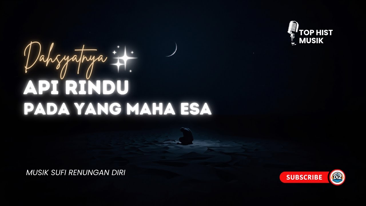Rindu Api Top 10 Musik sufi terbaru 🎶Api Rindu pada Yang Maha Esa 1 | Musik ...
