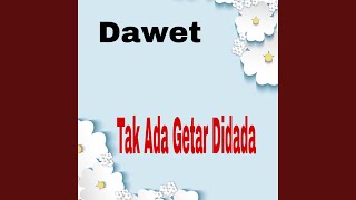 Download lagu Tak Ada Getar Didada