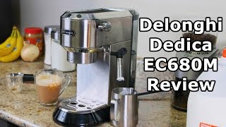 Delonghi Dedica EC680M Espresso Machine Review and Tutorial