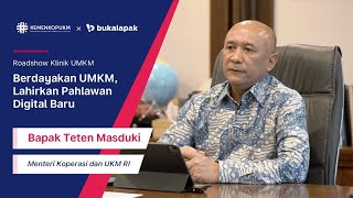 Roadshow Klinik UMKM: Sambutan Bapak Teten Masduki, Menteri Koperasi dan UKM Republik Indonesia