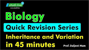 BIOLOGY | INHERITANCE AND VARIATION | QUICK REVISION SERIES | NEET | MHT-CET