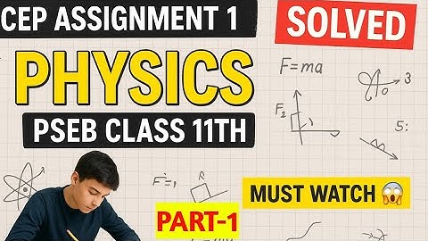  11th Physics CEP Assignment 1 Pseb || Part-1 || #pseb #11th 