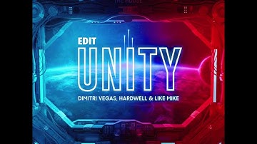 Dimitri Vegas & Like Mike, Hardwell - Unity (Nauv Edit)
