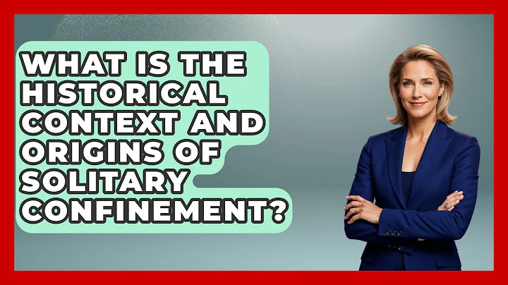 What Is The Historical Context And Origins Of Solitary Confinement? - Jail & Prison Insider