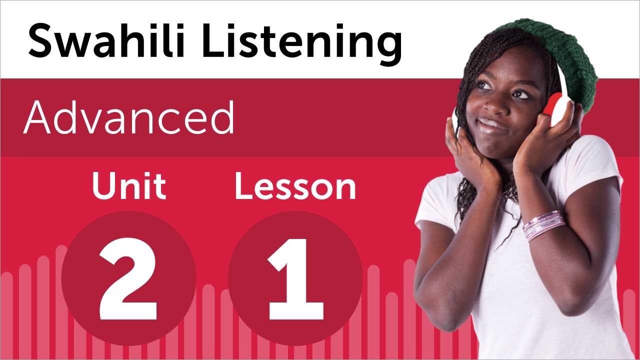 Swahili Listening Practice - Deciding When to Move in Kenya