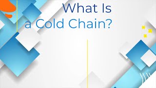 What Is a Cold Chain?