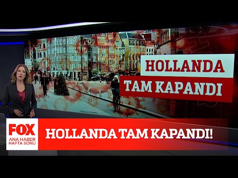 Hollanda tam kapandı! 19 Aralık 2021 Gülbin Tosun ile FOX Ana Haber Hafta Sonu