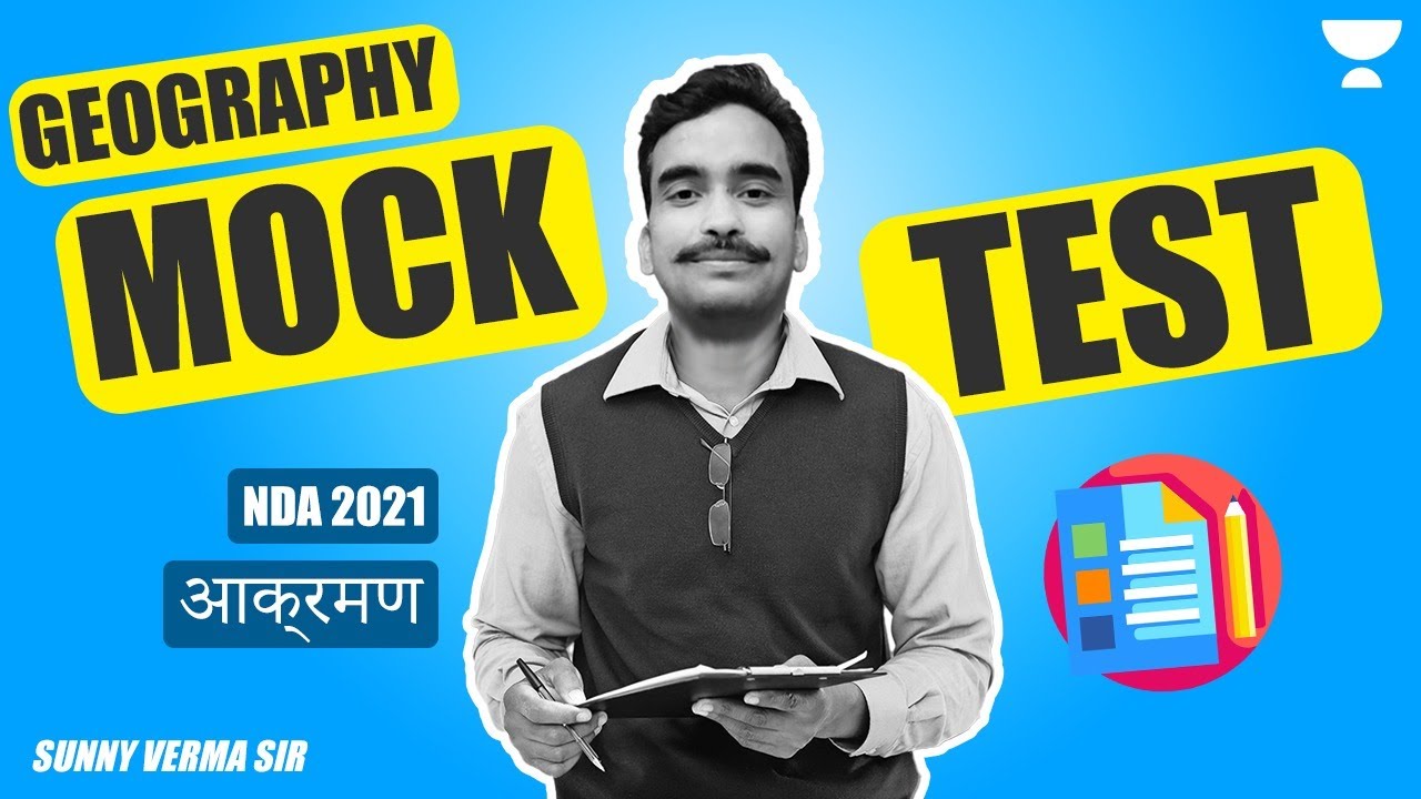 MOCK TEST GEOGRAPHY   - NDA 2021 (SUNNY VERMA)