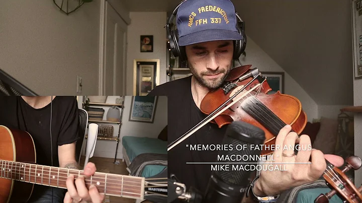 "Memories of Father Angus MacDonnell" Tim Chaisson...