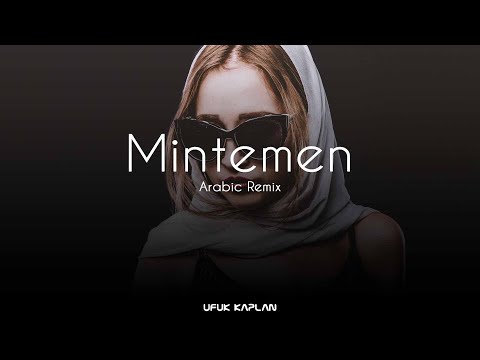 Arabic Remix - Mintemen ( Ufuk Kaplan Remix )