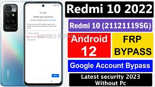Redmi 10 2022 Frp Bypass 2023 | Redmi 10 (21121119SG) Miui 12.5 FRP/Google Lock Bypass Without Pc