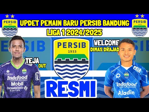 UPDET RESMI ‼️ PEMAIN BARU PERSIB BANDUNG 2024/25 - WELCOME DIMAS DRAJAD - KABAR PERSIB- INFO PERSIB